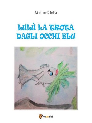 cover image of Lulù la trota dagli occhi blu